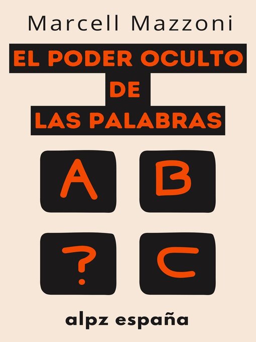 Title details for El Poder Oculto De Las Palabras by Alpz Espana - Available